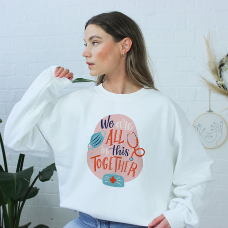 We Are All In This Together Adult Sweatshirt