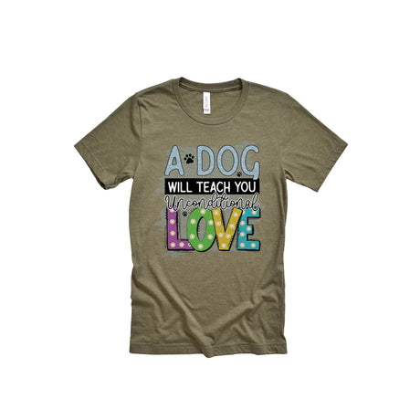 A Dog Will Teach You Love Adult T-Shirt green