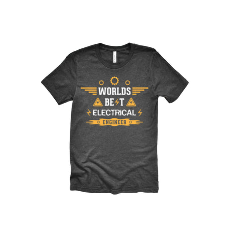 World Best Electrical Engineer Unisex Adult T-Shirt