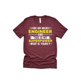 I Am An Engineer And This Is My Superpower Unisex Adult T-Shirt