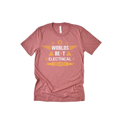 World Best Electrical Engineer Unisex Adult T-Shirt