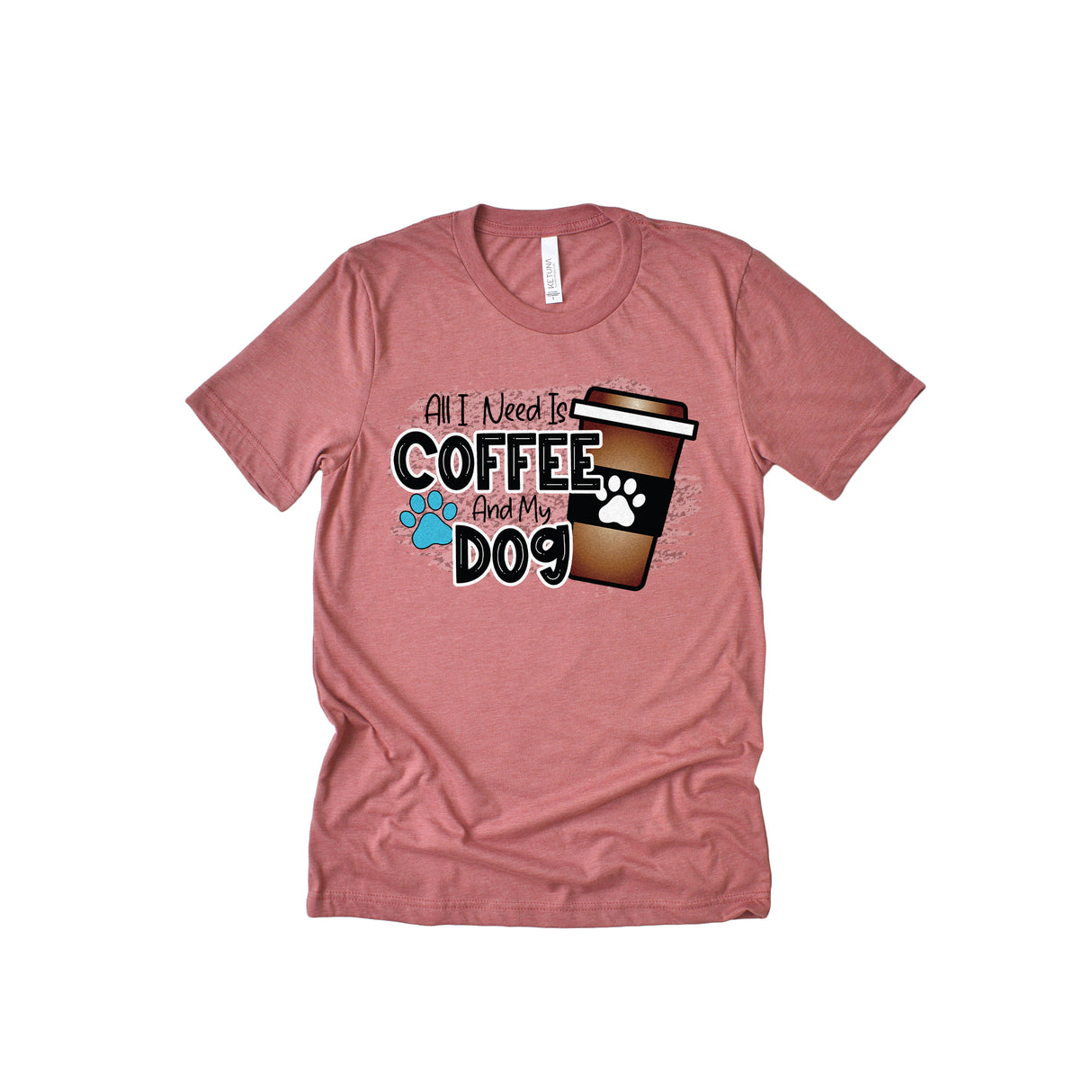 All I Need Is Coffee and My Dog Adult T-Shirt