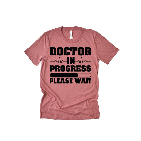 Doctor In Progress Please Wait Unisex Adult T-Shirt
