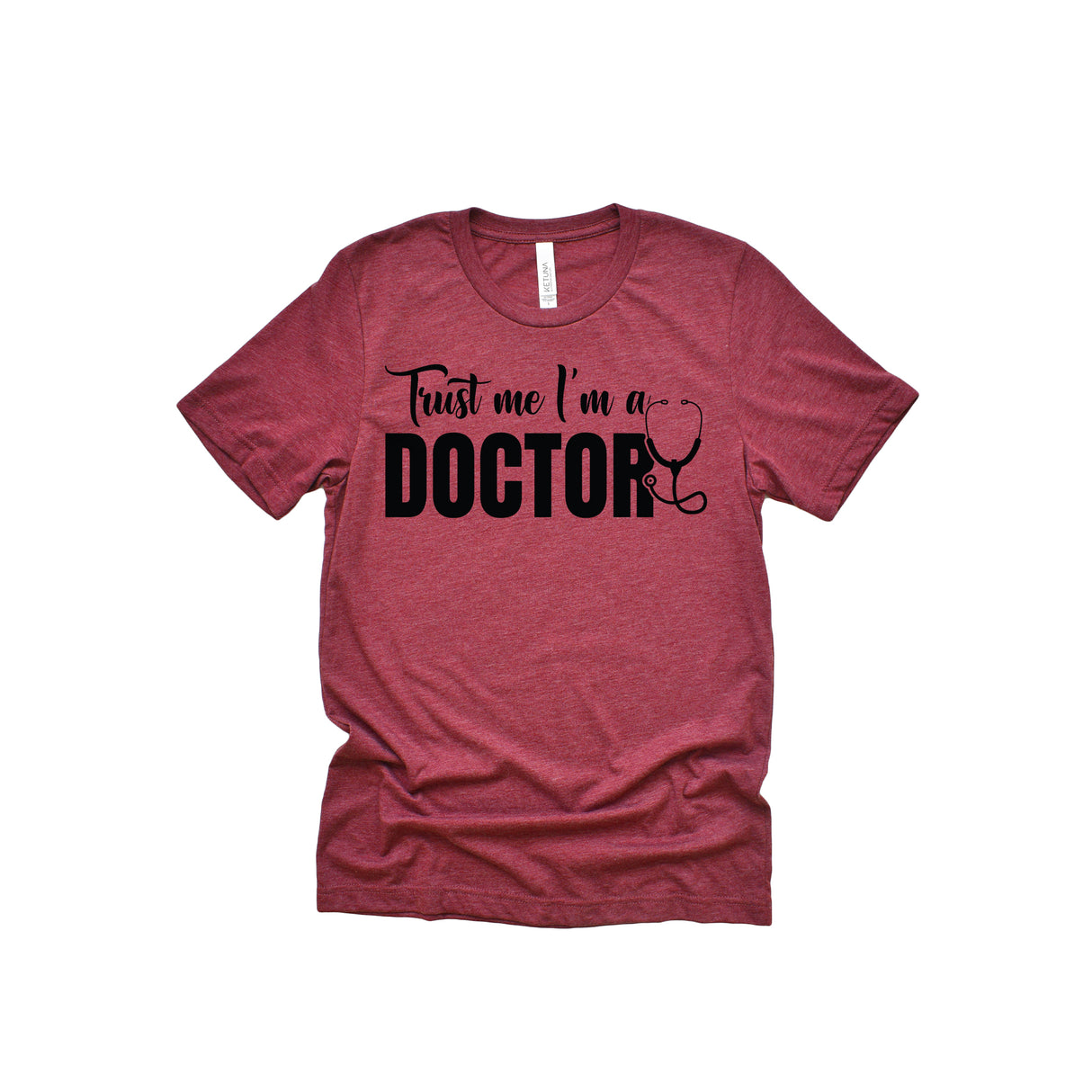 Trust Me I Am A Doctor Unisex Adult T-Shirt