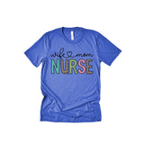 Wife Heart Mom Nurse Adult T-Shirt