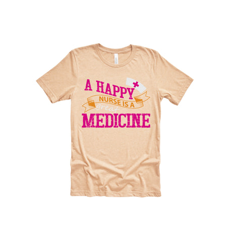A Happy Nurse Is A Great Medicine  Adult T-Shirt