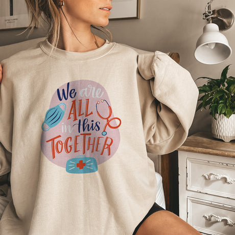 We Are All In This Together Adult Sweatshirt