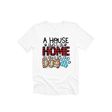 A House Isn't A Home Adult T-Shirt