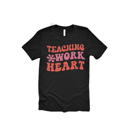 Teaching Work Heart Adult T-Shirt