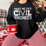 Trust Me I'M A Civil Engineer Unisex Adult Sweatshirt